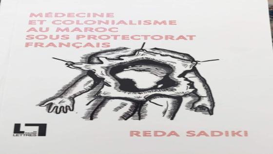 إصدار جديد : الطب و الاستعمار في المغرب تحت الحماية الفرنسية